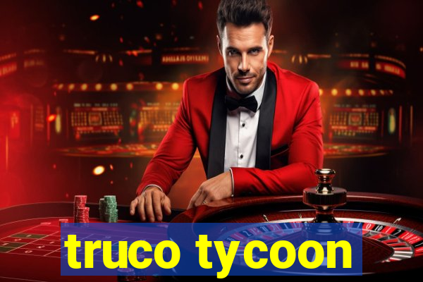 truco tycoon